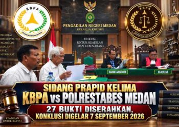 Sidang Prapid Kelima KBPA vs Polrestabes Medan: 27 Bukti Diserahkan, Konklusi Digelar 7 September 2026