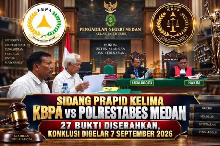 Sidang Prapid Kelima KBPA vs Polrestabes Medan: 27 Bukti Diserahkan, Konklusi Digelar 7 September 2026
